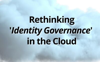 Guest Post: Rethinking “Identity Governance” in the Cloud