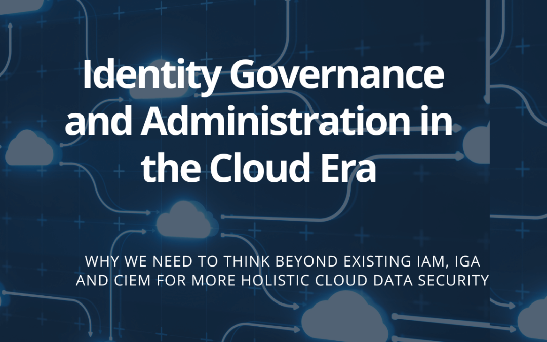 Guest Post: Understanding Identity Governance and Identity Administration in the Cloud